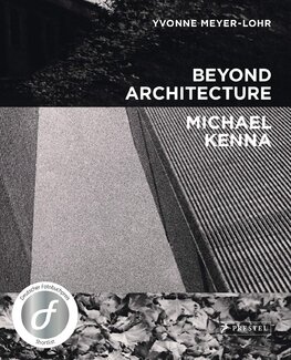 Michael Kenna: Beyond Architecture