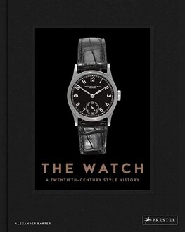 The Watch: A Twentieth–Century Style History