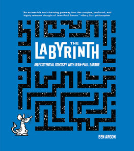 The Labyrinth: An Existential Odyssey with Jean–Paul Sartre