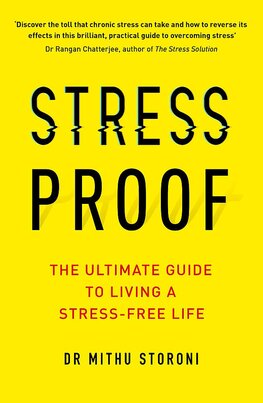 Stress–Proof: The ultimate guide to living a stress–free life