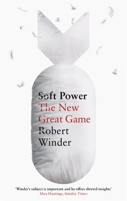 Soft Power: The New Great Game