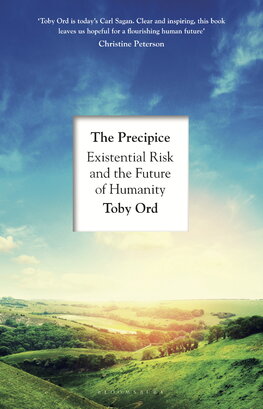 The Precipice: Existential Risk and the Future of Humanity