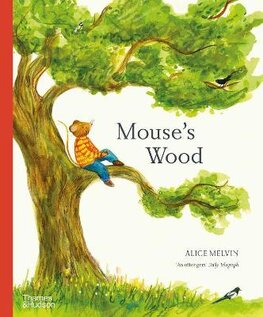 Mouse's Wood. A Year in Nature