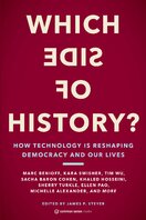 Which Side of History? How Technology Is Reshaping Democracy and Our Lives