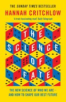 The Science of Fate: The New Science of Who We Are – And How to Shape our Best Future
