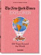 NYT. Explorer. 100 Trips Around the World