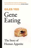 Gene Eating: The Story of Human Appetite