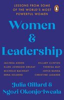 Women and Leadership: Lessons from some of the world’s most powerful women