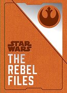 Star Wars – The Rebel Files