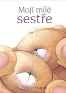 Mojí milé sestře