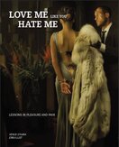 Love me like you hate me