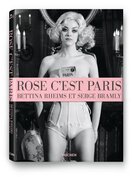 Bettina Rheims – Rose, c'est Paris