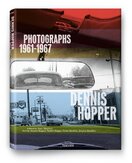 Dennis Hopper: Photographs 1961–1967 – trade edition