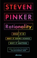 Rationality: What It Is, Why It Seems Scarce, Why It Matters