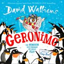 Geronimo: The Penguin who thought he could fly!