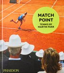 Match Point: Tennis by Martin Parr