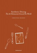 Aesthetic Dining: The Art Restaurant Around the World