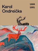 Karol Ondreička. 1898–1961