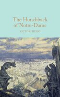The Hunchback of Notre–Dame (Macmillan Collector's Library)