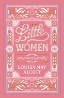 Little Women and Other Novels