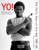 Yo! The early days of Hip Hop 1982–84. Photography by Sophie Bramly