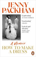 How to Make a Dress: Adventures in the art of style