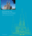 Key Buildings from Prehistory to the Present