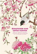 Kingfisher with Lotus Flower: Birds of Japan by Hokusai, Hiroshige and Other Masters of the Woodblock Print