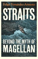Straits: Beyond the Myth of Magellan
