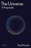 The Universe: A Biography