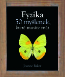 Fyzika – 50 myšlenek, které musíte znát