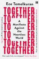 Together: A Manifesto Against the Heartless World