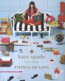 Kate Spade New York: Things We Love