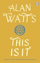 This is It. Essays on Zen and Spiritual Experience