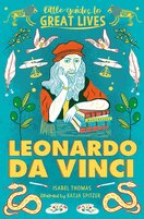 Leonardo Da Vinci (Little Guides to Great Lives)