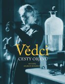 Vědci – Cesty objevů
