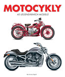 Motocykly – 40 legendárních modelů