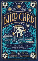 Wild Card: Let the Tarot Tell Your Story