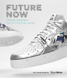 Future Now: Virtual Sneakers to Cutting–Edge Kicks