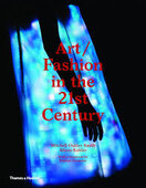 Art/Fashion in the 21st Century