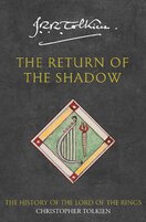 The Return of the Shadow. The History of The Lord of the Rings 1