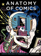 Anatomy of Comics: Famous Originals of Narrative Art