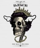 The Art of D*Face: One Man and His Dog