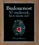Budoucnost – 50 myšlenek, které musíte znát