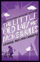 The Little Old Lady Who Broke All the Rules