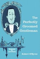 The Perfectly Groomed Gentleman