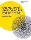 CAD and Rapid Prototyping for Product Design