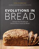 Evolutions in Bread: Artisan Pan Breads and Dutch–Oven Loaves at Home