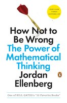 How Not to Be Wrong: The Power of Mathematical Thinking