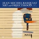 Jean–Michel Basquiat: Art and Objecthood